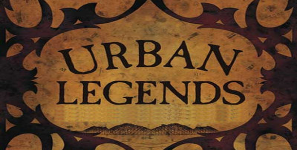 Urban Legends of the Past